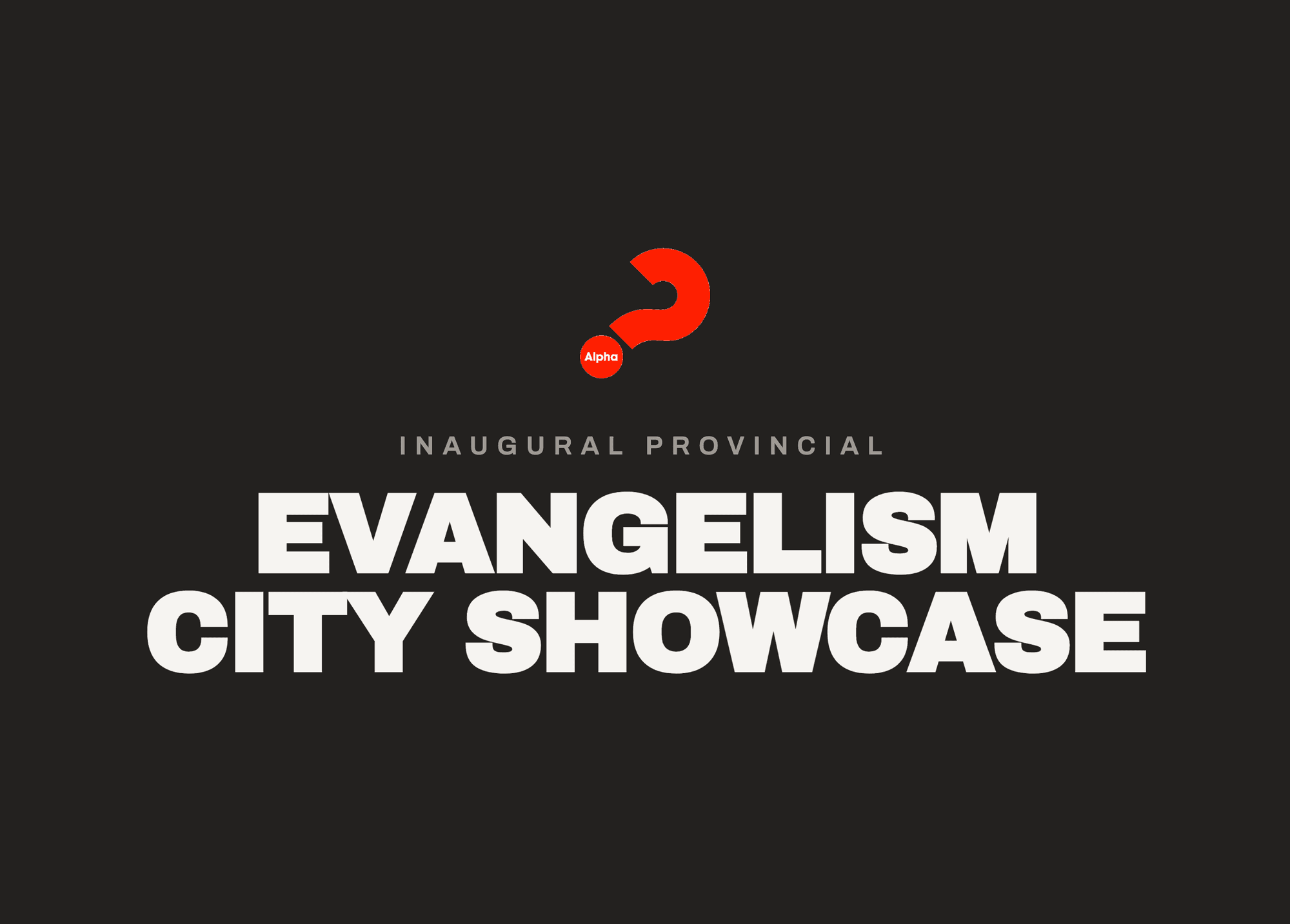 Provincial Evangelism City Showcase